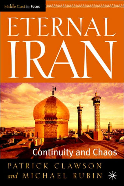 Eternal Iran: Continuity and Chaos