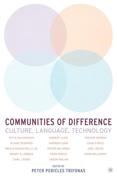 Communities of Difference: Culture, Language, Technology