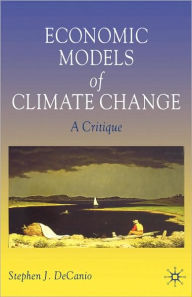 Title: Economic Models of Climate Change: A Critique, Author: Julie M Shaughnessy