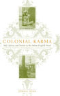 Colonial Karma: The Problem of Action in the Indian English Novel