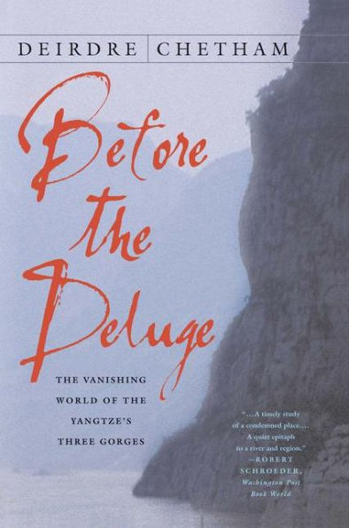 Before the Deluge: The Vanishing World of the Yangtze's Three Gorges / Edition 1