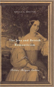 Title: The Jews and British Romanticism: Volume 2, Author: S. Spector