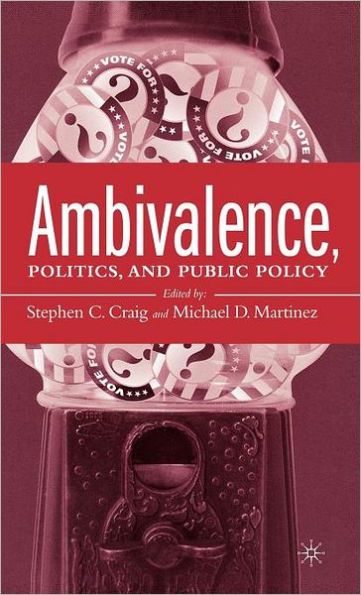 Ambivalence, Politics and Public Policy / Edition 1