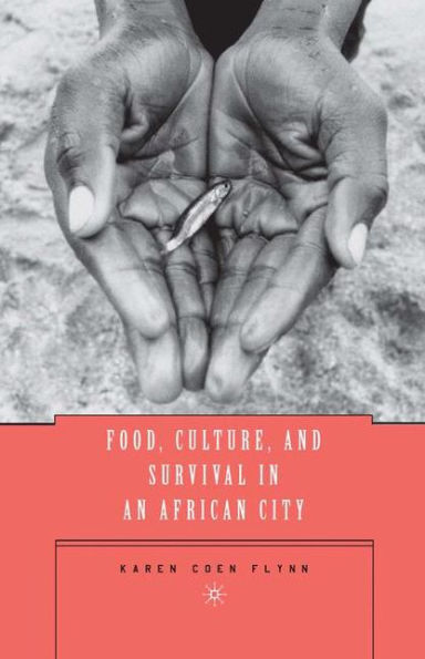 Food, Culture, and Survival an African City