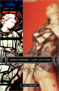 Title: High Theory/Low Culture, Author: M. Brottman