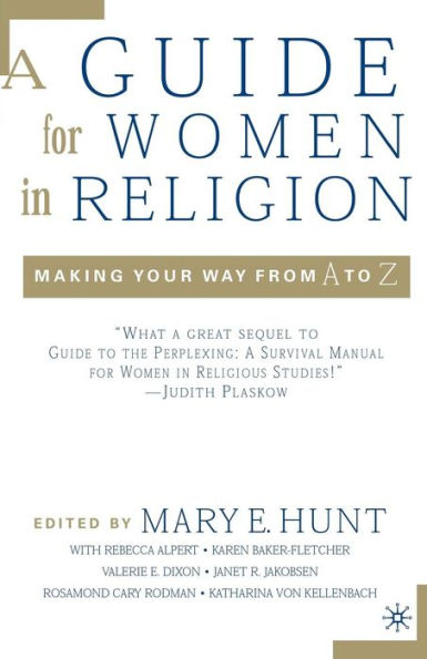 A Guide for Women in Religion: Making Your Way from A to Z