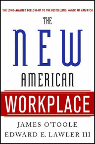 Title: New American Workplace, Author: James O'Toole