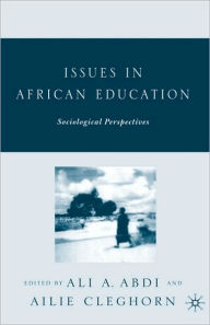 Title: Issues in African Education: Sociological Perspectives, Author: A. Abdi