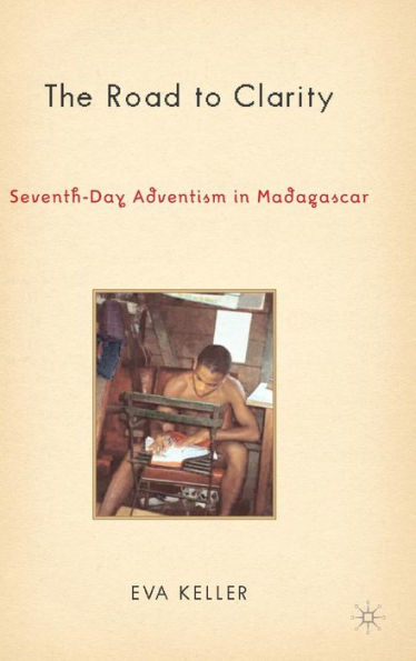 The Road to Clarity: Seventh-Day Adventism in Madagascar