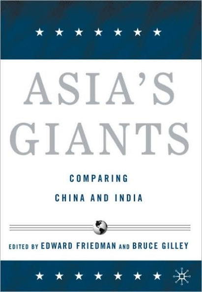 Asia's Giants: Comparing China and India / Edition 1