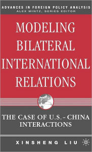 Title: Modeling Bilateral International Relations: The Case of U.S.-China Interactions, Author: X. Liu