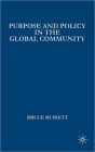 Purpose and Policy in the Global Community