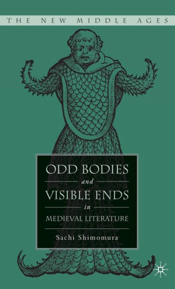 Odd Bodies and Visible Ends in Medieval Literature