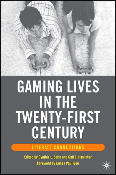 Gaming Lives in the Twenty-First Century: Literate Connections