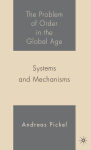 Alternative view 1 of The Problem of Order in the Global Age: Systems and Mechanisms