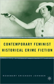 Title: Contemporary Feminist Historical Crime Fiction, Author: R. Johnsen