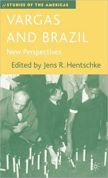 Vargas and Brazil: New Perspectives