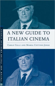 Title: A New Guide to Italian Cinema, Author: C. Celli