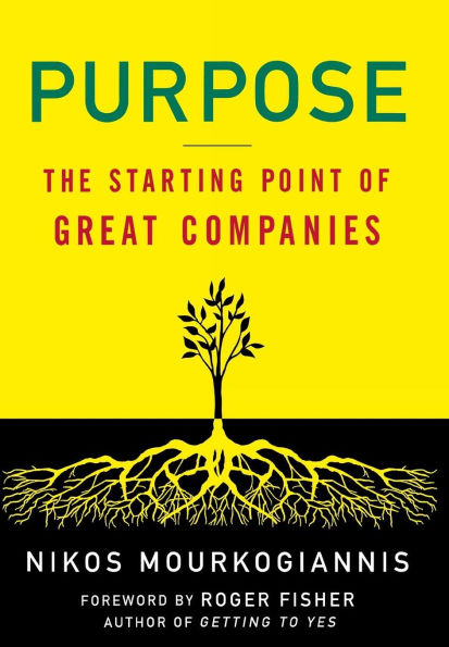 Purpose: The Starting Point of Great Companies: Companies