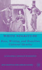 White Negritude: Race, Writing, and Brazilian Cultural Identity