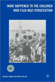 Title: What Happened to the Children Who Fled Nazi Persecution, Author: G. Holton