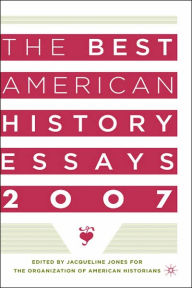Title: The Best American History Essays 2007, Author: Jacqueline Jones