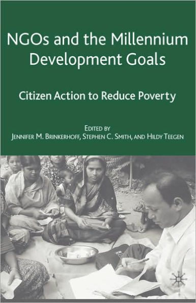 NGOs and the Millennium Development Goals: Citizen Action to Reduce Poverty