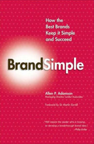 Pdf download books BrandSimple: How the Best Brands Keep it Simple and Succeed English version by Allen P. Adamson