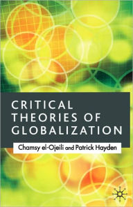 Title: Critical Theories of Globalization: An Introduction, Author: C. el-Ojeili