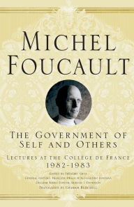 Title: The Government of Self and Others, Author: M. Foucault