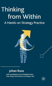 Title: Thinking from Within: A Hands-On Strategy Practice, Author: J. Roos