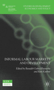 Title: Informal Labour Markets and Development, Author: B. Guha-Khasnobis