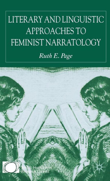 Literary and Linguistic Approaches to Feminist Narratology