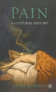 Title: Pain: A Cultural History, Author: J. Moscoso