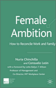 Title: Female Ambition: How to Reconcile Work and Family, Author: N. Chinchilla