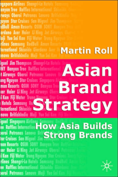 Asian Brand Strategy: How Asia Builds Strong Brands