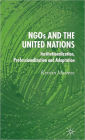 NGO's and the United Nations: Institutionalization, Professionalization and Adaptation