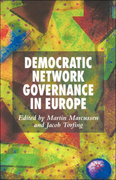 Democratic Network Governance in Europe