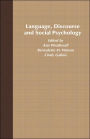 Language, Discourse and Social Psychology / Edition 1