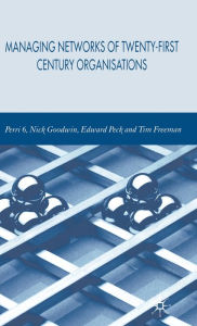 Title: Managing Networks of Twenty-First Century Organisations, Author: P. Perri