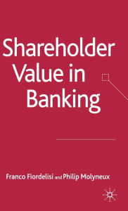 Title: Shareholder Value in Banking, Author: F. Fiordelisi