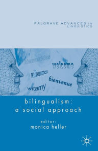 Title: Bilingualism: A Social Approach, Author: M. Heller