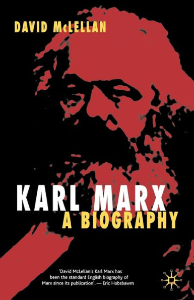 Karl Marx 4th Edition: A Biography / Edition 4