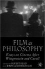 Film as Philosophy: Essays in Cinema after Wittgenstein and Cavell