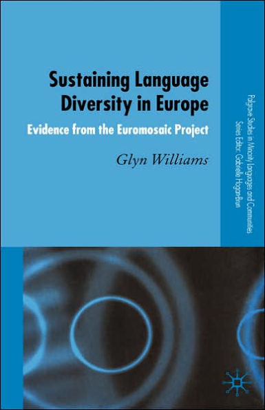 Sustaining Language Diversity in Europe: Evidence from the Euromosaic Project