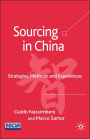 Sourcing in China: Strategies, Methods and Experiences