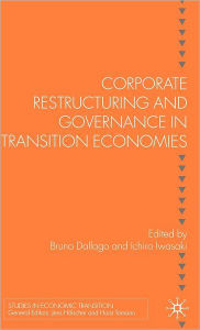 Title: Corporate Restructuring and Governance in Transition Economies, Author: Sean Sutter