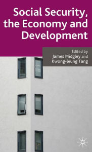 Title: Social Security, the Economy and Development, Author: J. Midgley