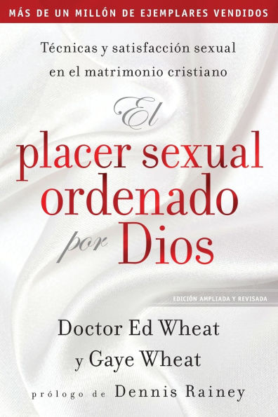 el placer sexual ordenado por Dios: Técnicas y satisfacción en matrimonio cristiano