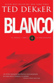 Title: Blanco, Author: Ted Dekker